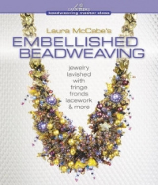 Laura McCabe's Embellished Beadweaving