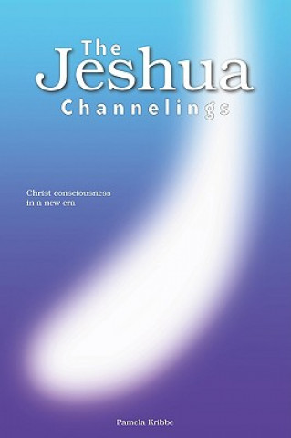 Jeshua Channelings