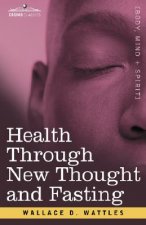 Health Through New Thought and Fasting