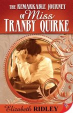 Remarkable Journey of Miss Tranby Quirke