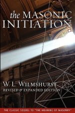Masonic Initiation, Revised Edition