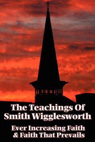 Teachings of Smith Wigglesworth