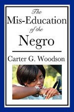 Mis-Education of the Negro (An African American Heritage Book)