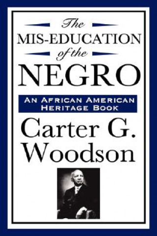 MIS-Education of the Negro (an African American Heritage Book)