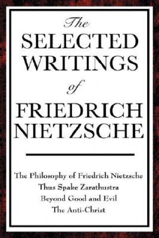 Selected Writings of Friedrich Nietzsche