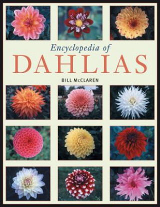 Encyclopedia of Dahlias (Bill McClaren)(Puha kötésű)