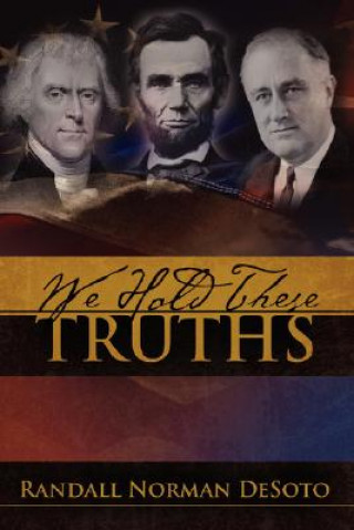 We Hold These Truths
