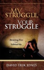 My Struggle, Your Struggle