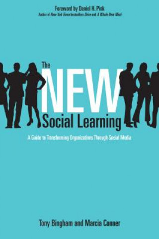 New Social Learning: A Guide to Transforming Organizations Through Social Media