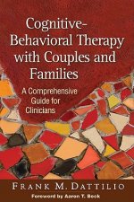 Cognitive-Behavioral Therapy with Couples and Families