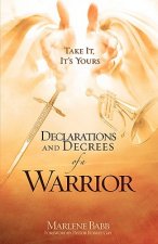 Declarations and Decrees of a Warrior