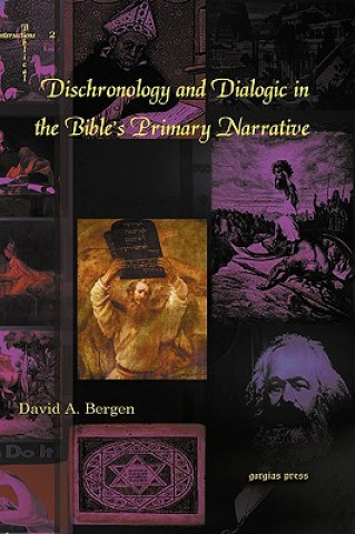 Dischronology and Dialogic in the Bible's Primary Narrative