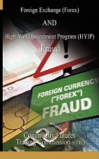 Foreign Exchange (Forex) and High-Yield Investment Program (Hyip), Fraud