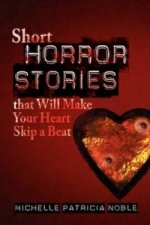 Short Horror Stories That Will Make Your Heart Skip a Beat