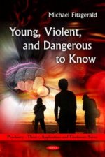 Young, Violent, & Dangerous to Know