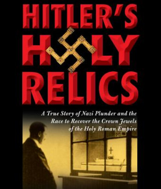 Hitler's Holy Relics