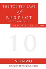 Top Ten Laws of Respect in the Workplace