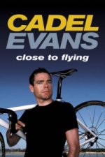 Cadel Evans: Close to Flying