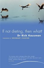 If Not Dieting, Then What?