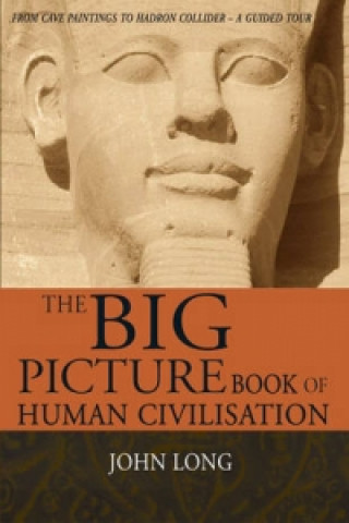 Big Picture Book of Human Civilisation