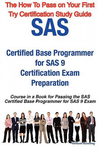 SAS Certified Base Programmer for SAS 9 Certification Exam P