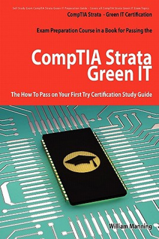 CompTIA Strata - Green IT Certification Exam Preparation Cou
