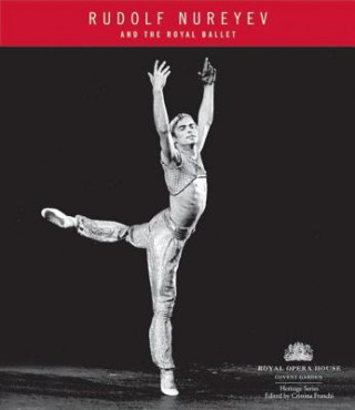 Rudolf Nureyev and the Royal Ballet