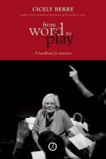 From Word To Play: A Textual Handbook for Actors and Directors