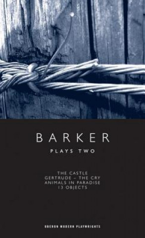 Howard Barker: Plays Two