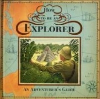 How to be an Explorer