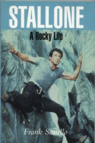 Stallone - A Rocky Life