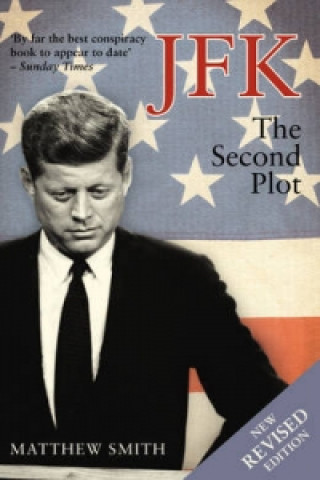 JFK: The Second Plot