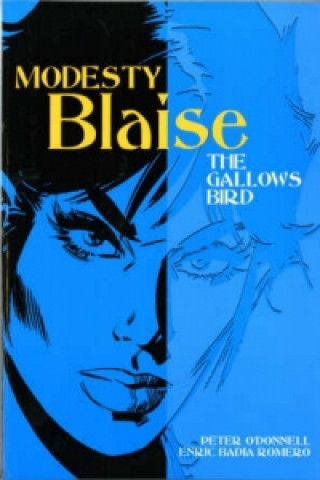 Modesty Blaise - the Gallows Bird