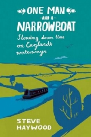 One Man and a Narrowboat