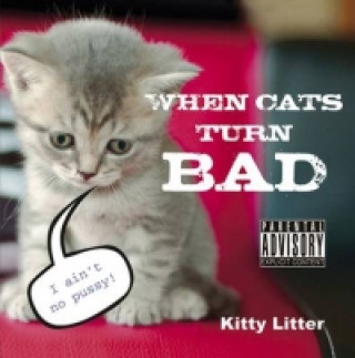 When Cats Turn Bad