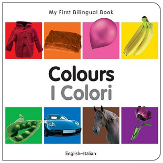 My First Bilingual Book - Colours - English-italian