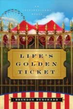 Life's Golden Ticket - An Inspirational Novel