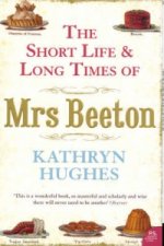 Short Life and Long Times of Mrs Beeton