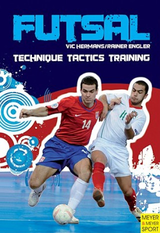 Futsal - Technique-Tactics-Training