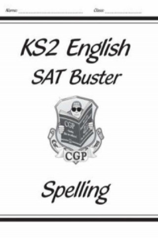 KS2 English SAT Buster: Spelling - Book 1 (for the 2023 tests)