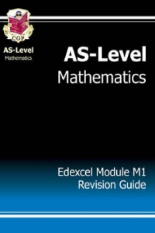 AS-Level Maths Edexcel Module Mechanics 1 Revision Guide