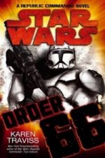 Star Wars: Order 66: A Republic Commando Novel