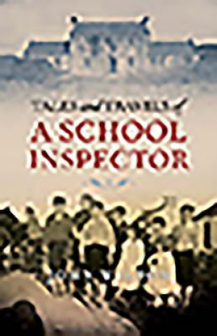 Tales and Travels of a School Inspector