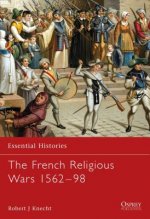 French Religious Wars 1562-1598
