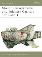 Modern Israeli Tanks and Infantry Carriers 1985 - 2004