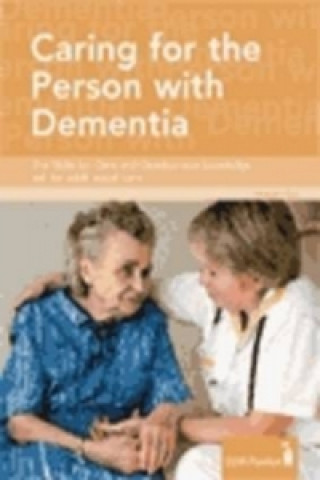 Caring for the Person with Dementia