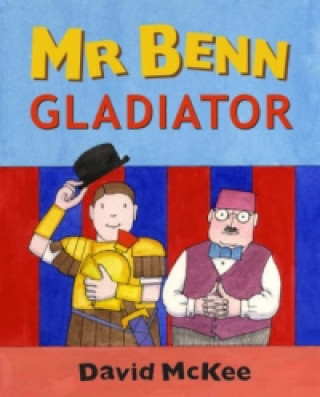 Mr Benn - Gladiator