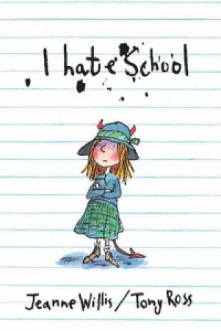 I Hate School!