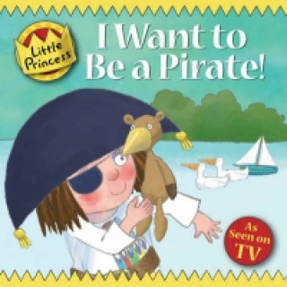 I Want to Be a Pirate!