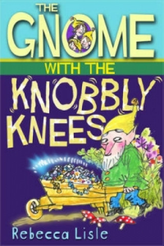 Gnome with the Knobbly Knees